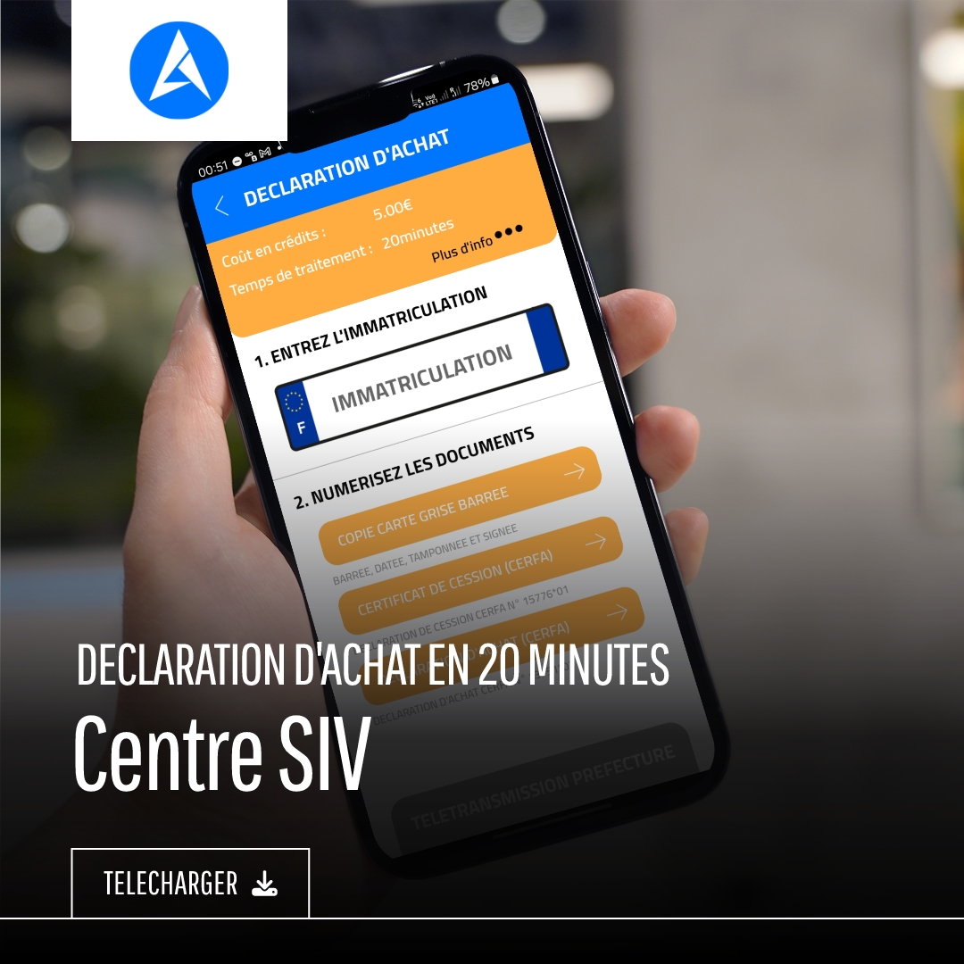 Centre SIV, immatriculation véhicule, démarches administratives, déclaration d'achat véhicule, cession véhicule, immatriculation en ligne, service rapide immatriculation, Centre SIV application mobile, application Centre SIV iOS, application Centre SIV Android, télécharger application immatriculation, déclaration d'achat gratuite, simplification immatriculation, site immatriculation France